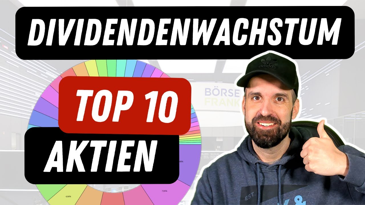 10 TOP Aktien Mit Starkem Dividendenwachstum - YouTube