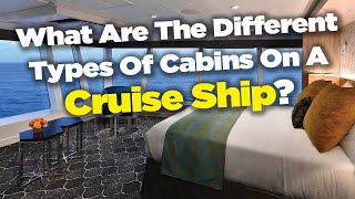What are the different types of cabins on a cruise ship?