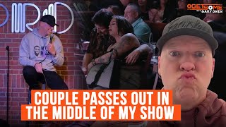 Couple Passes Out In The Middle Of My Show | #Getsome 268 w/ Gary Owen