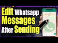 How to Edit Whatsapp Messages After Sending - FAST GUIDE