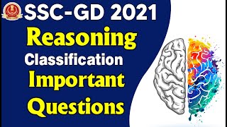 REASONING for SSC GD 2021 | CLASSIFICATION  | IMPORTANT QUESTIONS WITH CLEAR EXPLANATION.