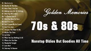 Golden Sweet Memories 70s 80s   Golden Memories Love Song   Nonstop Oldies But Goodies Medley