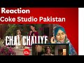 Chal Chaliye Reaction | Coke Studio Pakistan S 15 | Sajjad Ali X Farheen Raza Jaffry | Bangladeshi