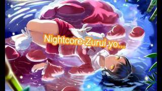 ▶Nightcore-Zurui yo ...