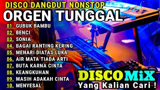 DISCO DANGDUT ORGEN TUNGGAL 2024 LAGU LAWAS PILIHAN ENAK BANGET