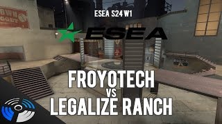 ESEA S24 W1: FROYO vs. RANCH