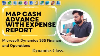 Apply Cash Advance to Expense Report in Microsoft Dynamics 365 Finance and Operation