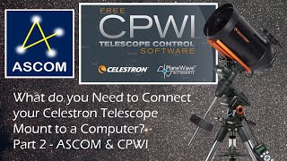 What do you Need to Connect your Celestron Telescope Mount to a Computer? (Part 2 of 2)