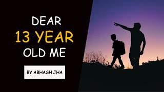 Best Life Advice For Teenagers | Inspirational Poem | Letter To My Younger Self | Abhash Jha Poetry