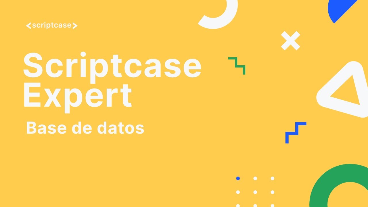 Scriptcase Experto 2 3 Base De Datos Youtube Scriptcase Experto 2 3 Base De Datos Youtube