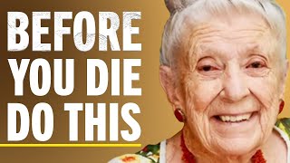 Stay Young Forever: 103-Year-Old Shares The Life Lessons Everyone Learns Too Late | Gladys McGarey