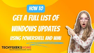 Get a Full List of Windows Updates Using PowerShell