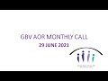GBV AoR Monthly Call - June 2021