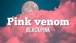 Download BLACKPINK-PINK VENOM (lyrics) mp3
