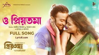 O PRIYOTOMA | SHAKIB KHAN | | BALAM | KONAL | ASIF IQBAL | HIMEL ASHRAF প্রিয়তমা সিনেমার গান