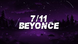 7/11 - Beyonce (Lyrics)