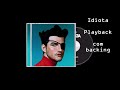 Idiota - Playback com backing