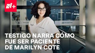 Testimonio de paciente de la “psiquiatra”, Marilyn Cote, que operaba sin cédula profesional