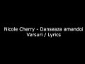 Nicole Cherry- Dansează amândoi (versuri)