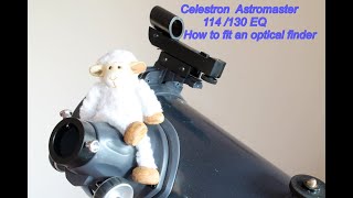 Celestron Astromaster 130EQ . How to fit an optical finder scope