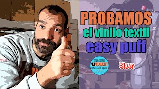 Probamos el Nuevo Vinilo Textil de Siser EASY PUFF, como cortarlo con cameo y estamparlo, resultado