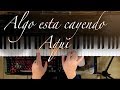 Algo esta cayendo aquí - Piano Tutorial