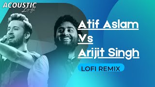 Atif Aslam-x-Arijit Singh [Lofi Remix]- Rain Remix | Bollywood Mashup | Slowed Reverb | NonstopMusic