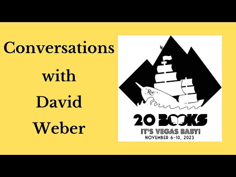 20Books Vegas 2023 Day 2 – Conversations with David Weber