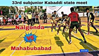 Mahabubabad Vs Nalgonda full match in 33rd subjunior Kabaddi state meet Mallareddygudam suryapet