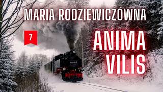 Anima Vilis 07 - Maria RODZIEWICZÓWNA - Audiobook PL - Czytalska