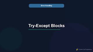 Python Error Handling: try, except, else & finally (Module 11)