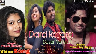 Dard Karaara Dance| Kunal More| Shivanki Jain cover by Rahul Roy Singh&Priyasi Chandra