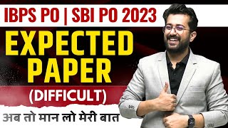 🔥 Expected Paper (Difficult) | IBPS PO 2023 | SBI PO 2023 | Quants By Aashish Arora