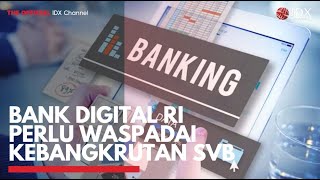 Bank Digital RI Perlu Waspadai Kebangkrutan SVB | NEWS SCREEN 14/03