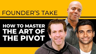 Founders Share How To Master The Art Of The Pivot | Founder's Take | Fifth Wall