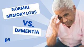 Normal Memory Loss vs Dementia