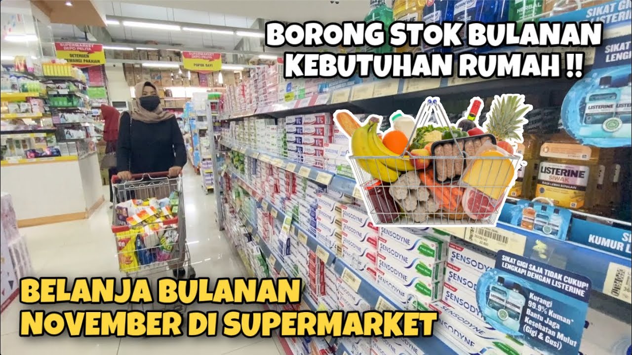 BELANJA BULANAN NOVEMBER DI SUPERMARKET | BORONG STOK KEBUTUHAN RUMAH ...