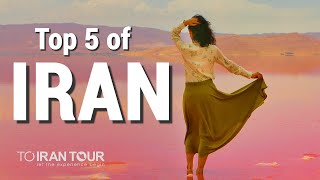 Top 5 Cities in Iran You Should Never Miss!