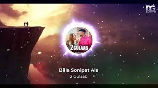 2 Gulaab (Slowed AndReverb) BILLA SONIPAT ALA | Guri Nimana | Haryanvi Songs Haryanavi 2021