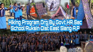 Hiking Program Organised by Govt Hr  Sec School Ruksin Dist East Siang A.P #jonapegupresent