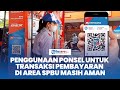 Pertamina: Penggunaan Ponsel untuk Transaksi Pembayaran di Area SPBU Masih Aman