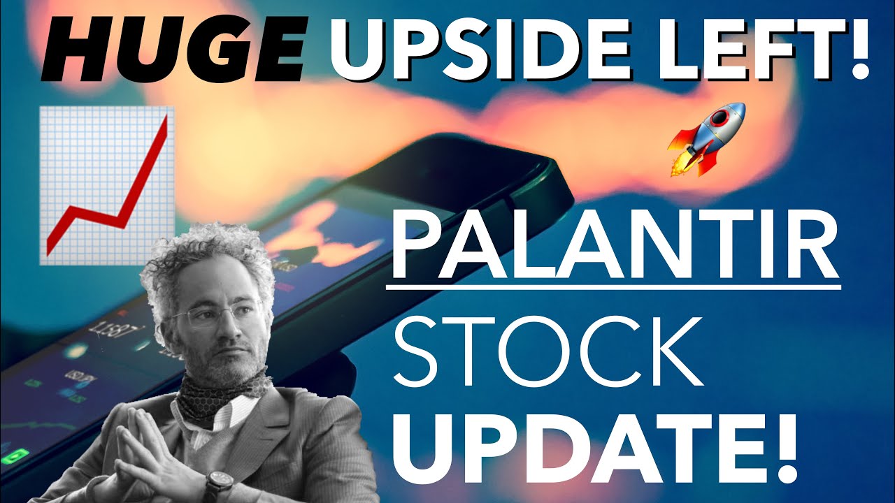 Palantir Stock Update: HUGE Upside Left! | Near & Medium-Term Potential ...