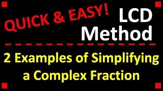 How to Simplify A Complex Rational Expression ❖ LCD Method