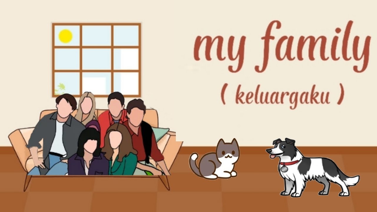 Materi Bahasa Inggris My Family | Tugas Bahasa Inggris - YouTube