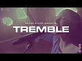 Tremble