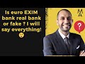 Is euro EXIM bank real bank or fake ? I will say everything!😲