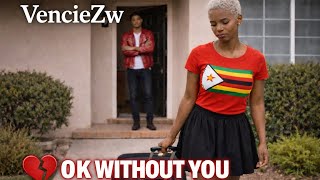 WITHOUT YOU - VencieZw (official Video).