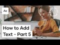 How To Add Text In After Effects - After Effects Basics Course Video 5
