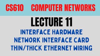 CS 610 Computer Network Lecture 11 Interface Hardware | Network Interface Card