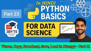 NumPy Tutorial for Beginners | Views vs Copy, Broadcasting, Save & Load Arrays